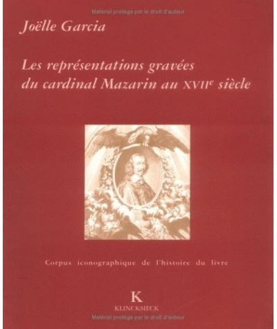 Les Représentations gravées du Cardinal Mazarin au XVIIe siècle