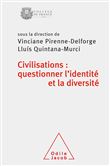 Civilisations: questionner l'identité et la diversité