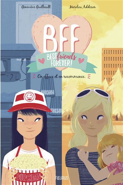 Bff Best Friends Forever Tome 5 Bff On Efface Et On Recommence Marilou Addison 5348