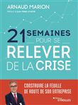 21 semaines pour se relever de la crise