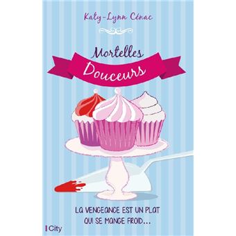 Mortelles douceurs