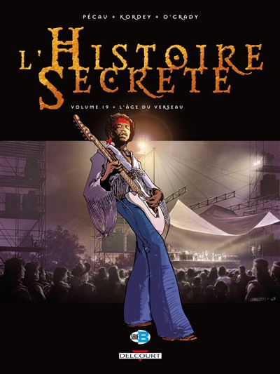 Histoire secrète T19 L'âge du verseau
