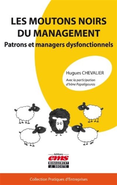 Les moutons noirs du management - Hugues Chevalier - broché