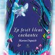 La forêt bleue enchantée