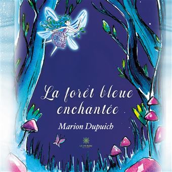 La forêt bleue enchantée