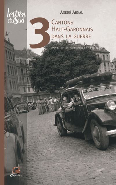 3 cantons haut-garonnais dans la guerre
