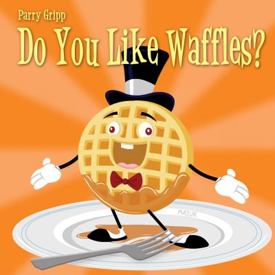 Do you like waffles