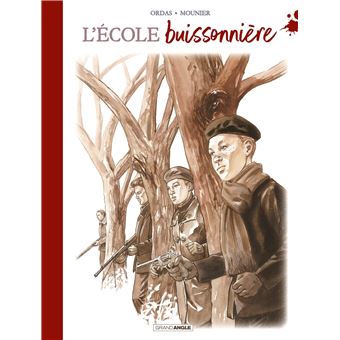 L Ecole Buissonniere Histoire Complete Edition Toilee Relie Patrice Ordas Mounier Achat Livre Fnac