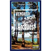 Vendredi noir sur l'arcouest