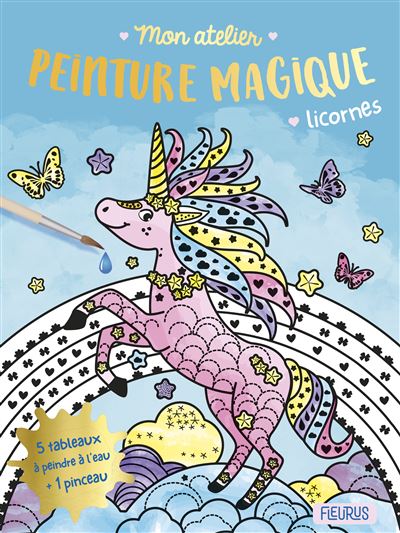 Mon atelier peinture magique - Licornes
