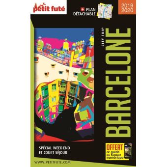 Guide Barcelone 2019 City trip Petit Futé