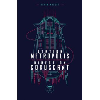 Station Métropolis Direction Coruscant
