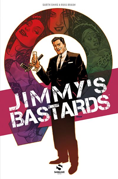 Jimmy's Bastards - Garth Ennis - cartonné