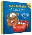 CARS - Mon histoire à écouter - L'histoire du film - Livre CD - Disney Pixar