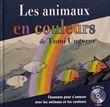 Les animaux en couleurs de Tomi Ungerer