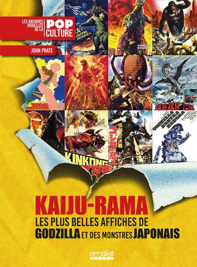 Kaiju-Rama - Les plus belles affiches de Godzilla et des monstres japonais  - broché - John Prate - Achat Livre