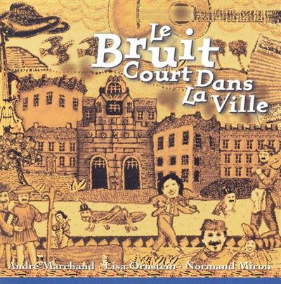 Le bruit court dans la ville