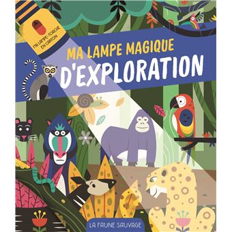 La faune sauvage - Ma lampe magique