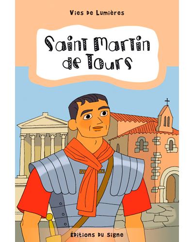 Vies de lumière - St Martin de Tours