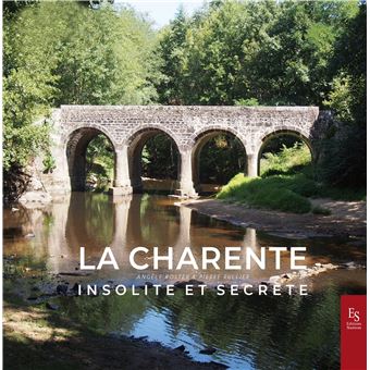 La Charente insolite et secrète