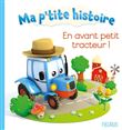 En avant petit tracteur !