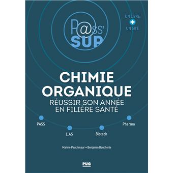 Chimie organique- reussir son annee  en filiere sante