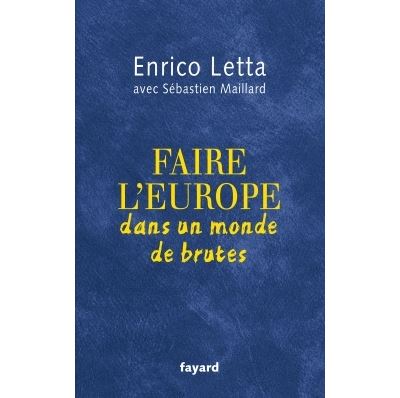 Faire l'Europe dans un monde de brutes