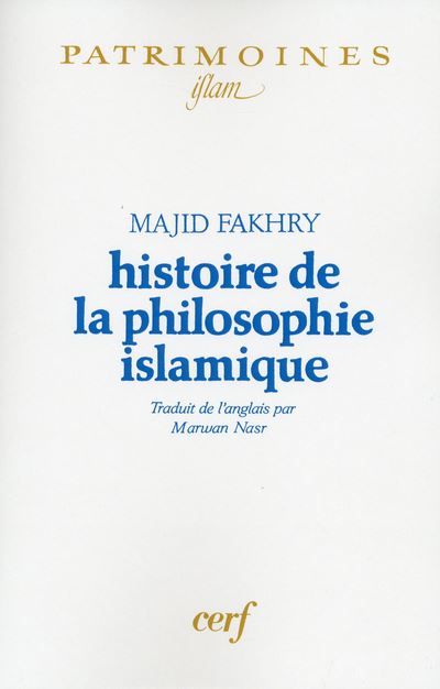 Histoire de la philosophie islamique -  Majid Fakhry - (donnée non spécifiée)