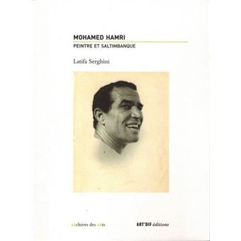 Mohamed Hamri Peintre el saltimbanque broché Latifa Serghini