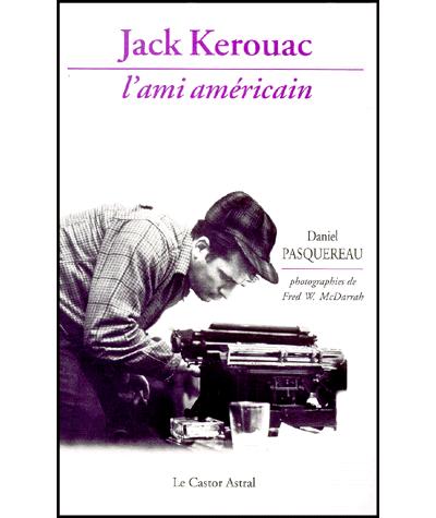 Jack Kerouac - Daniel Pasquereau - broché