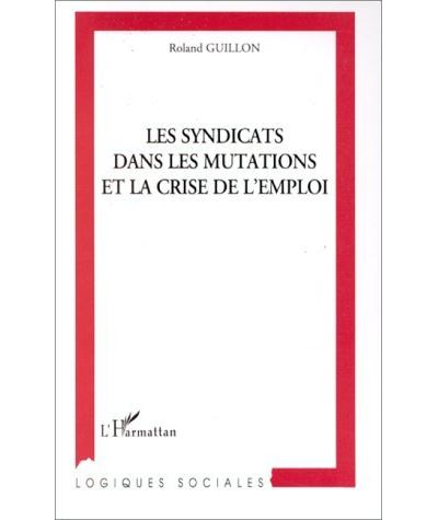 Syndicats dans les mutations et la crise de l'emploi