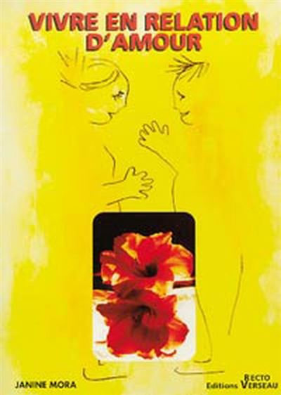 Vivre en relation d'amour - Janine Mora - broché