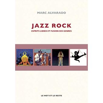 Jazz rock - Esprits libres et fusion des genres