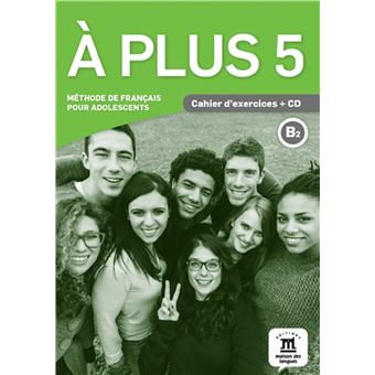 A plus,5:cahier d'exercices