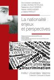 La nationalite : enjeux et perspectives
