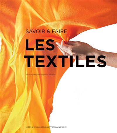 Savoir & faire : les textiles -  Collectif - relié
