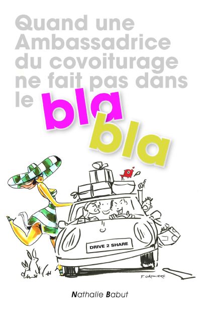 Quand une ambassadrice du covoiturage ne fait pas dans le bla bla