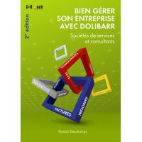 Bien gérer son entreprise avec Dolibarr (société de services et consultants)