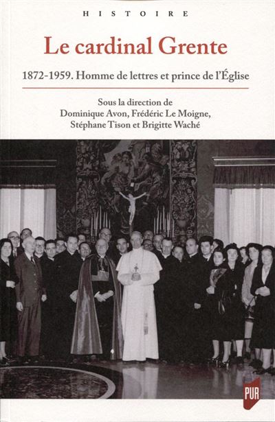 Le cardinal Grente - Dominique Avon - broché