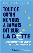 Tout ce qu'on ne vous a jamais dit sur la dette