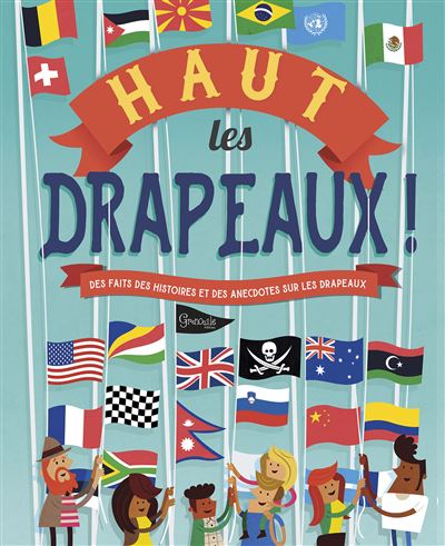 Haut les drapeaux !