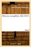 OEuvres complètes. Tome 9