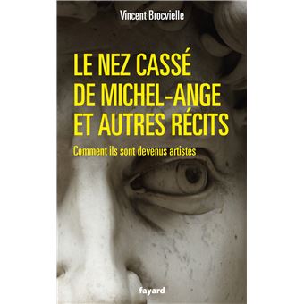 Le nez cassé de Michel-Ange et autres récits - 1