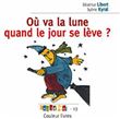 Où va la lune quand le jour se lève ?
