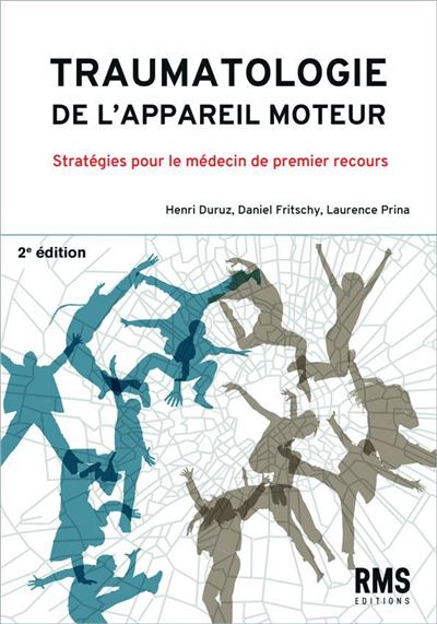 Traumatologie de l'appareil moteur 2ème édition