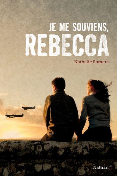 Je me souviens, Rebecca - Nathalie Somers - Poche