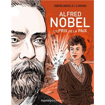 Alfred Nobel - Le prix de la Paix