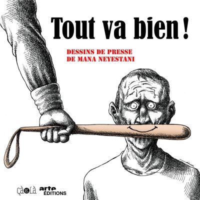 Tout Va Bien Relie Mana Neyestani Achat Livre Ou Ebook Fnac