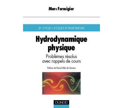 Hydrodynamique physique problemes resolus avec rappels cours