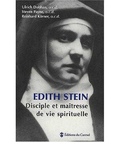 Edith Stein - Disciple et maîtresse de vie spirituelle